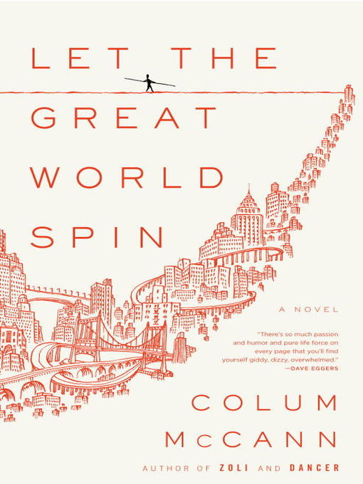 Title details for Let the Great World Spin by Colum McCann - Available